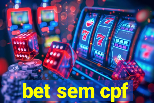 bet sem cpf